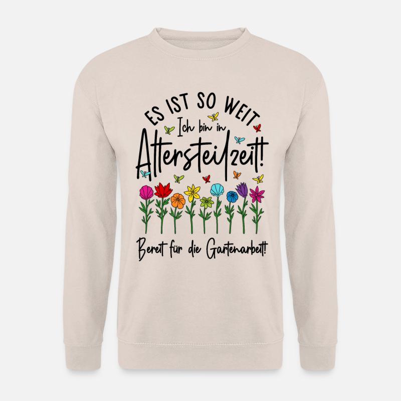 Ruhestand Garten Rente Gartenarbeit Altersteilzeit - Unisex Pullover - Sand