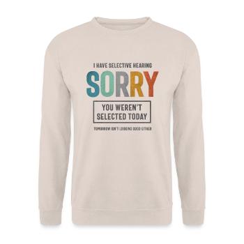 Selective Hearing - Funny Sarcastic - Unisex Sweatshirt - sand - Front - Alina (178cm) & Michal (187cm)
