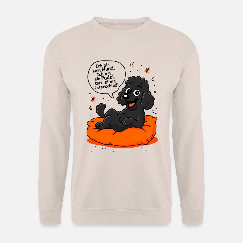 Ich bin kein Hund ich bin ein Pudel - das ist ein - Unisex Pullover - Sand