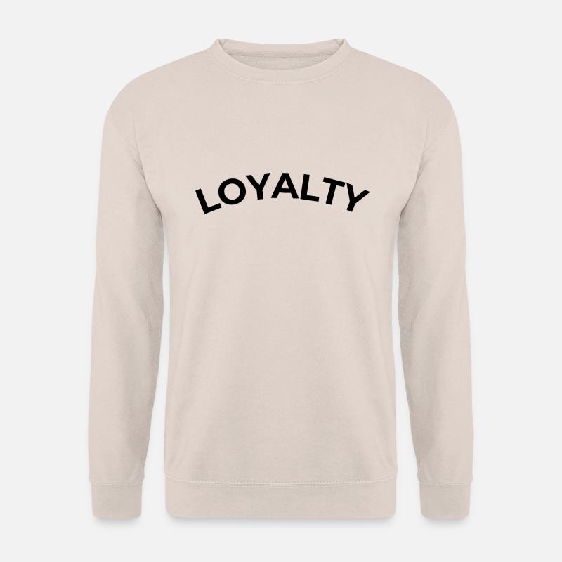 Loyalty - Unisex Sweatshirt - sand