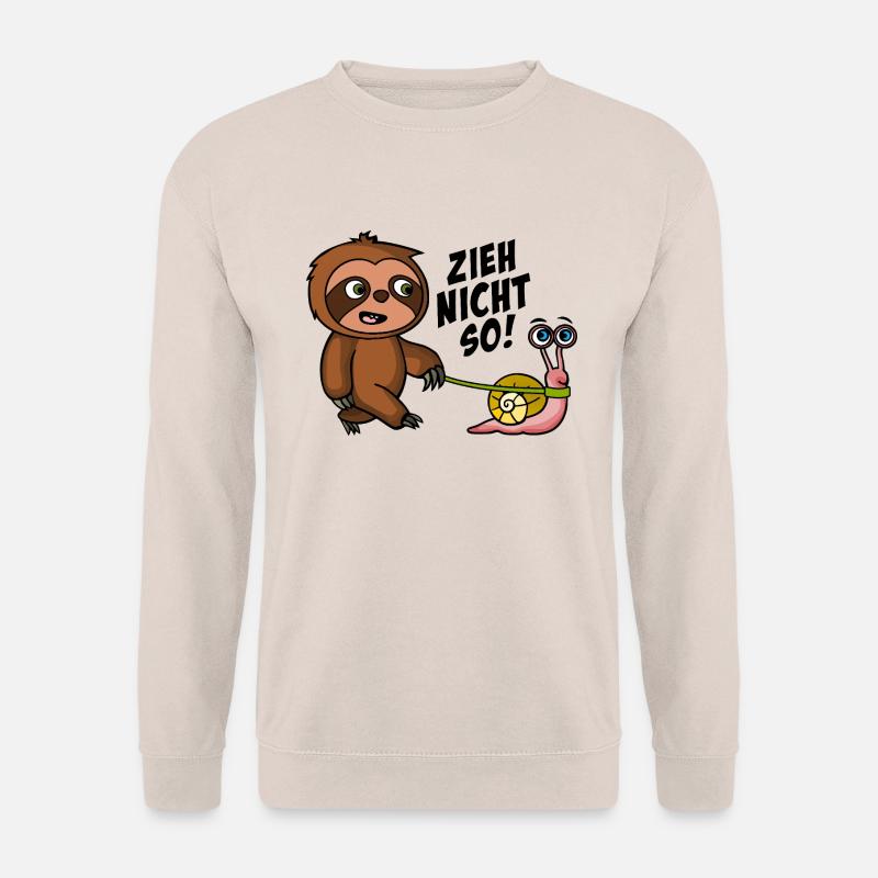Zieh nicht so Faultier und Schnecke - Unisex Pullover - Sand