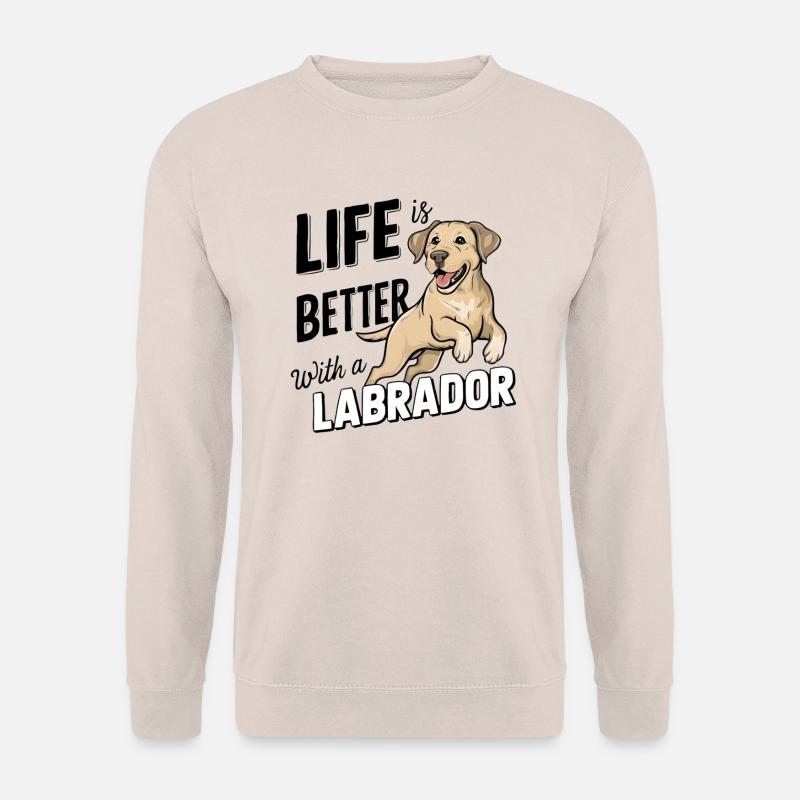 Das Leben mit einem Labrador ist besser - Unisex Pullover - Sand