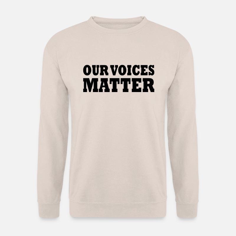 Our voices matter - Unisex Pullover - Sand