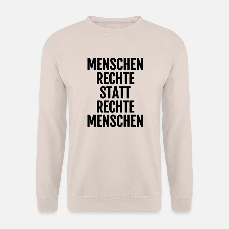 Cooler Spruch:Menschenrechte statt rechte Menschen - Unisex Pullover - Sand