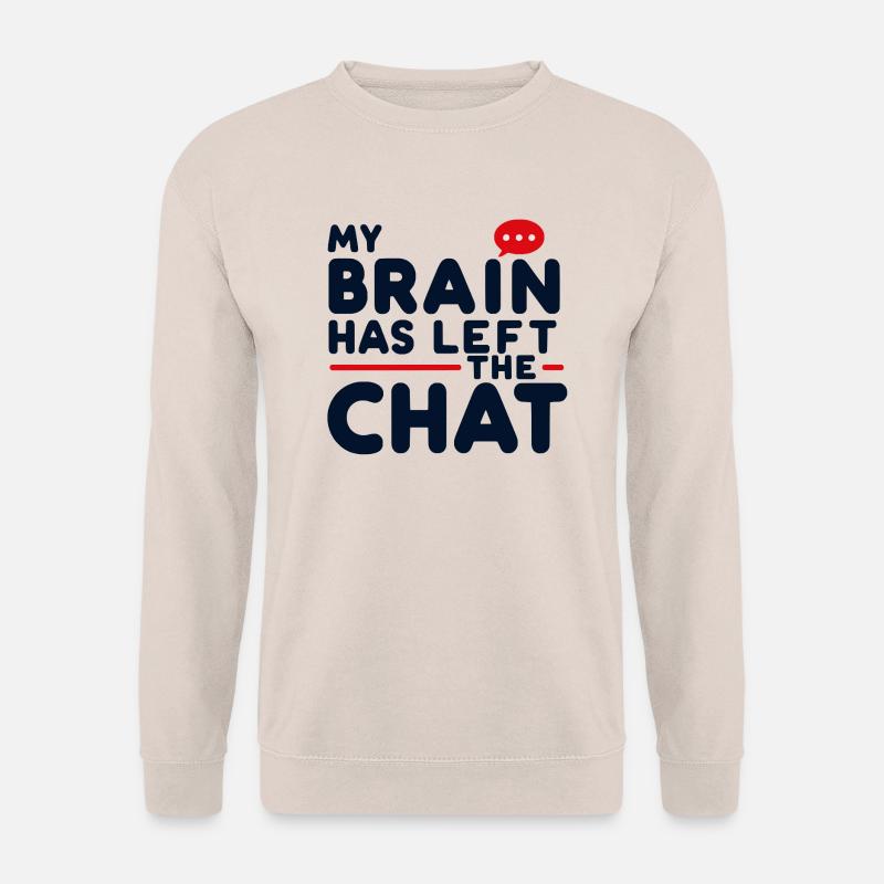 My brain has left - Unisex Pullover - Sand