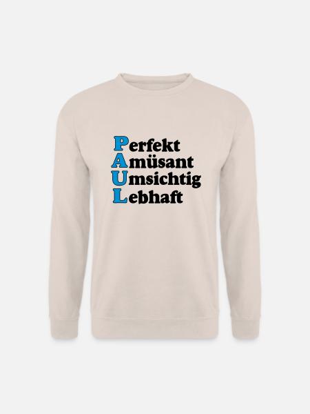 Paul ,Vorname,Namensschild,Name,Fun Shirt (25) - Unisex Pullover - Sand