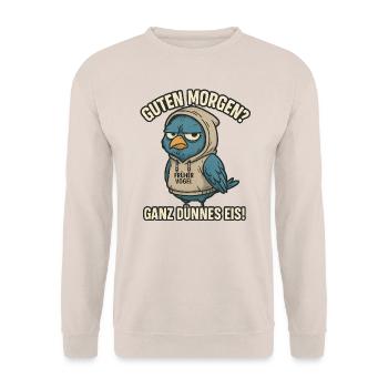 Der Frühe Vogel Ganz dünnes Eis Büro Sprüche - Unisex Pullover - Sand - Vorne - Alina (178cm) & Michal (187cm)