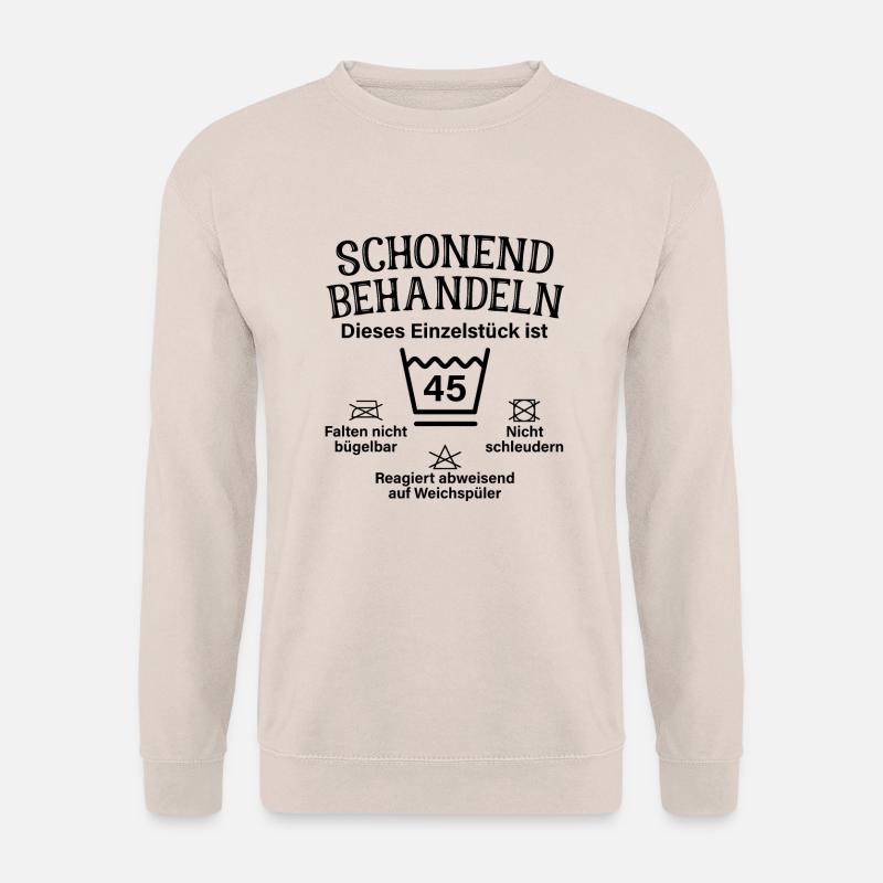 Schonend Behandeln Einzelstück 45. Geburtstag - Unisex Pullover - Sand