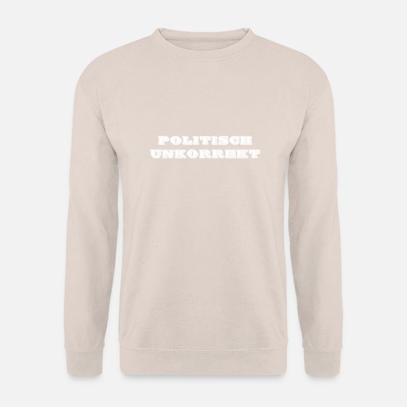 politisch unkorrekt - Unisex Pullover - Sand