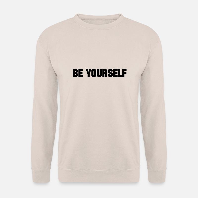 BE YOURSELF - Sweat-shirt Unisexe - sable