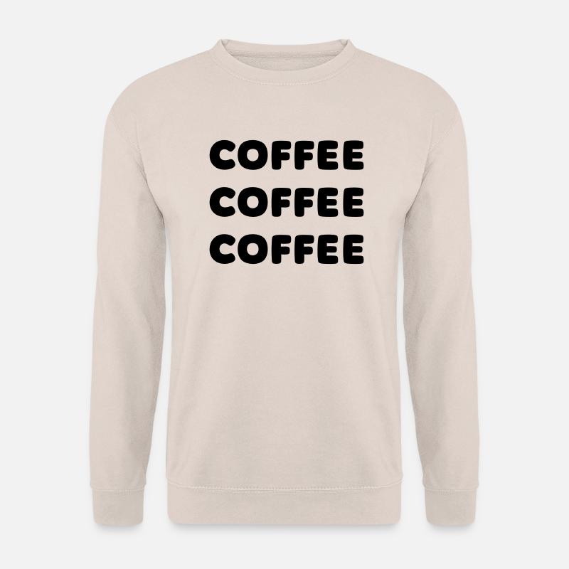Coffee, Coffee Lover - Unisex Sweatshirt - sand