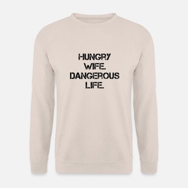 Hungry wife - Unisex Pullover - Sand
