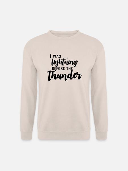 I Was Lightning Before The Thunder - Unisex Pullover - Sand