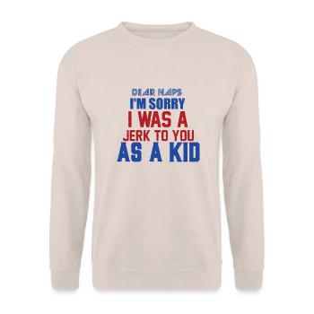 SORRY I WAS A JERK TO YOU AS A KID - Unisex Sweatshirt - sand - Front - Alina (178cm) & Michal (187cm)