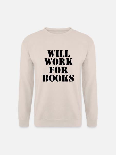 will work for books - Unisex Pullover - Sand