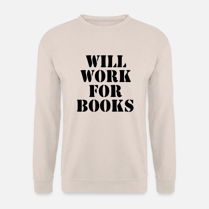 will work for books - Unisex Pullover - Sand