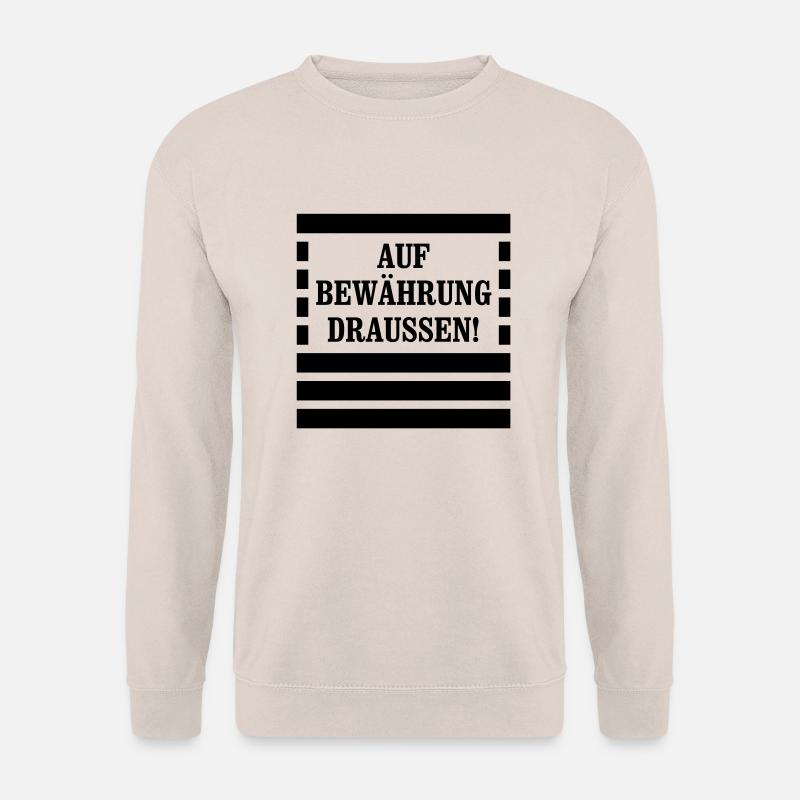 Auf Bewährung draussen! - Sträfling - Unisex Pullover - Sand