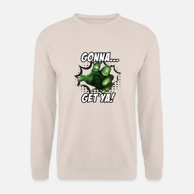 "Ich werde dich kriegen" - Unisex Pullover - Sand