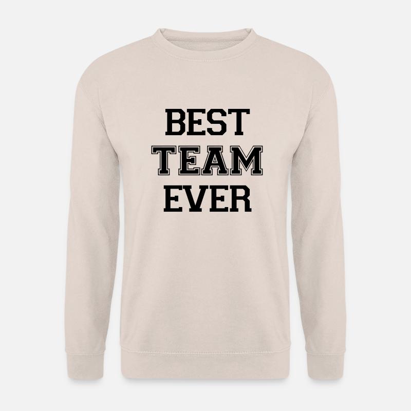 Best Team ever - Unisex Pullover - Sand