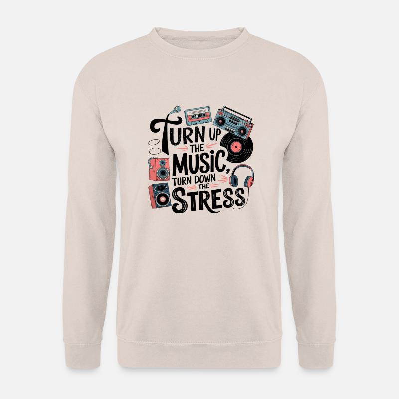 Drehen Sie die Musik auf, drehen Sie den Stress herunter - Unisex Pullover - Sand