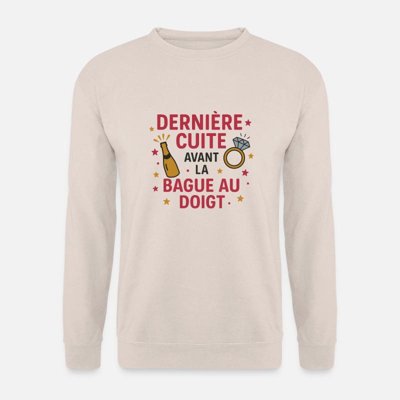 Letztes Getränk vor dem Ring am Finger - Unisex Pullover - Sand