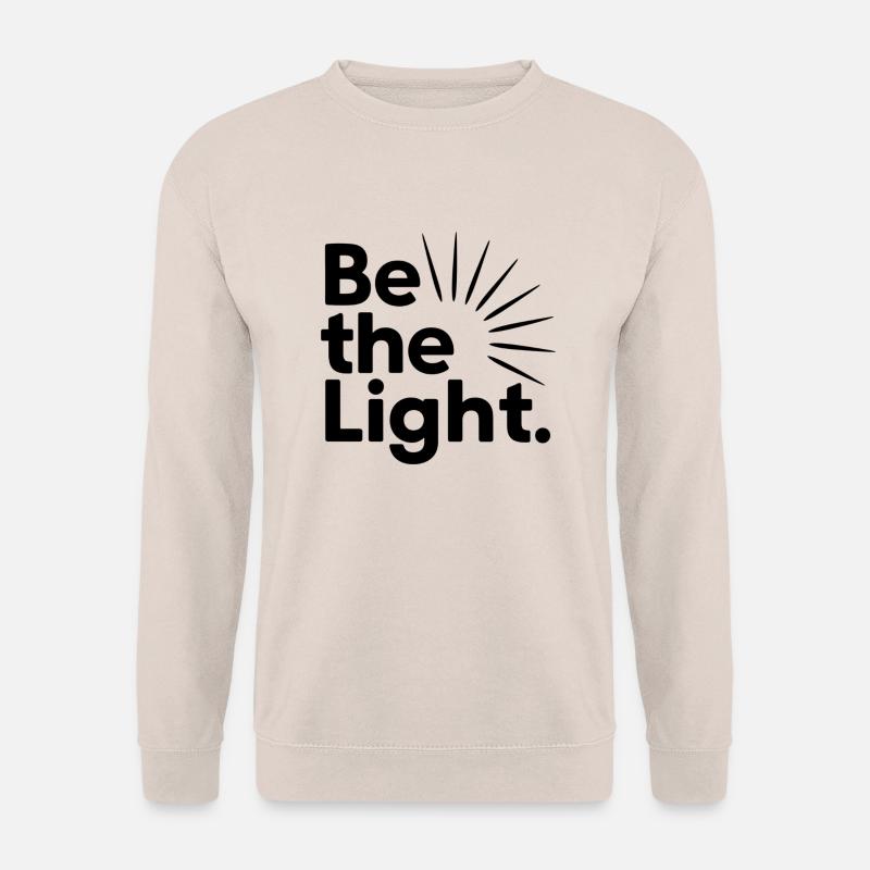 Sei das Licht - Unisex Pullover - Sand