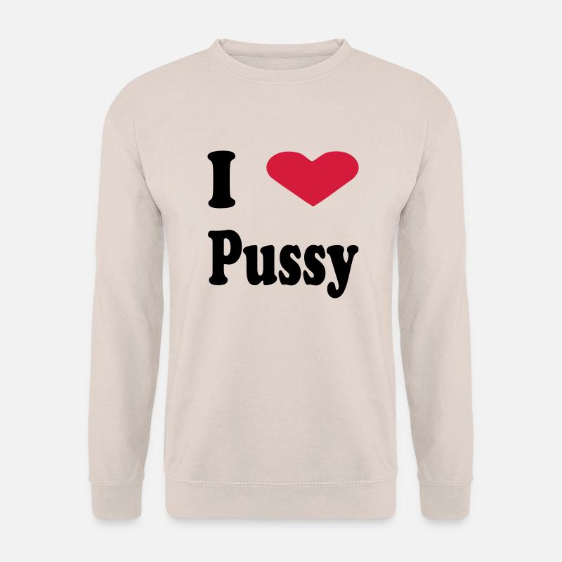 i heart pussy - Unisex Pullover - Sand