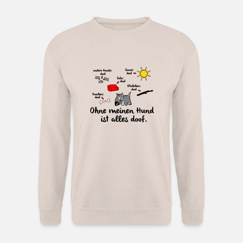 Ohne Hund - Unisex Pullover - Sand