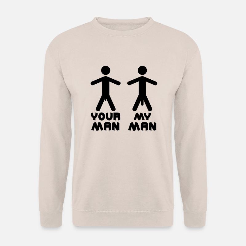 Your My Man - Unisex Sweatshirt - sand