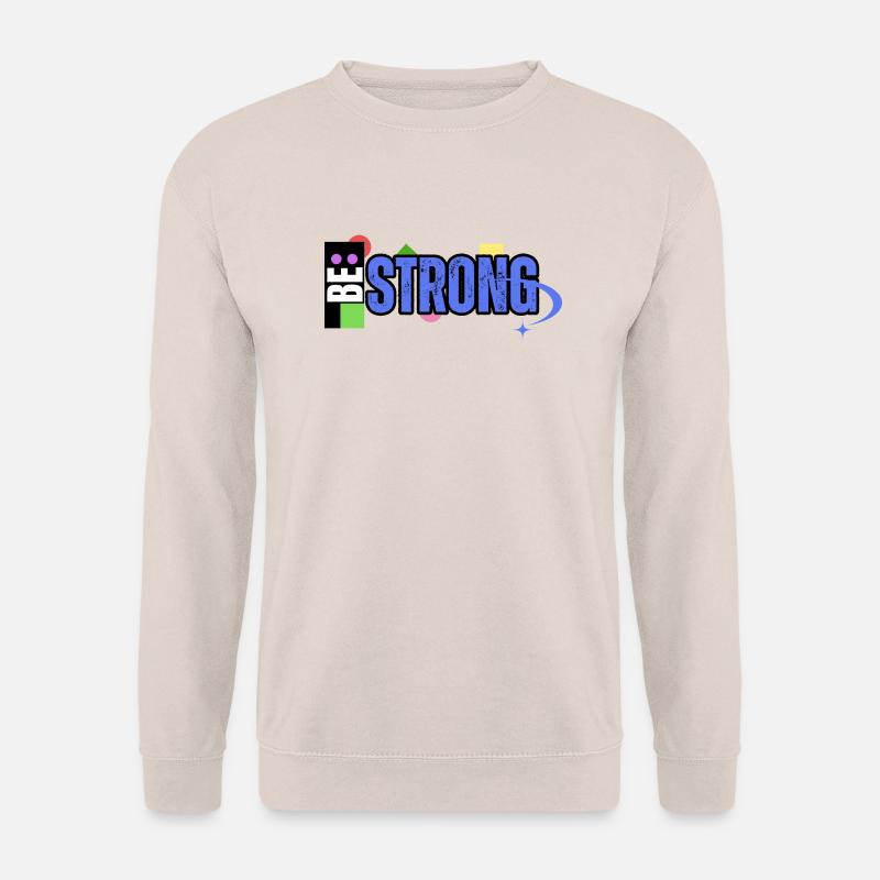 Be Strong - Unisex Pullover - Sand