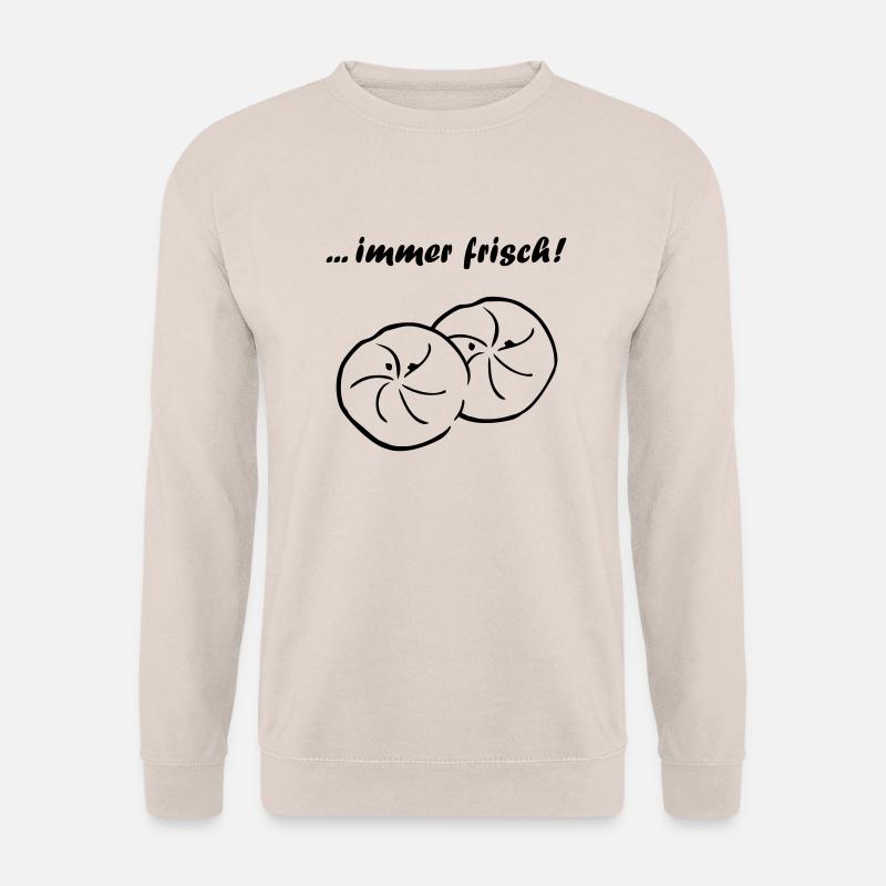 Brötchen...immer frisch - Unisex Pullover - Sand