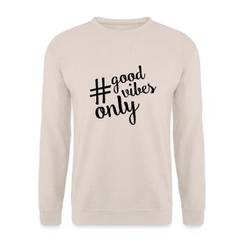 good vibes hashtag only - Unisex Pullover - Sand - Vorne - Alina (178cm) & Michal (187cm)