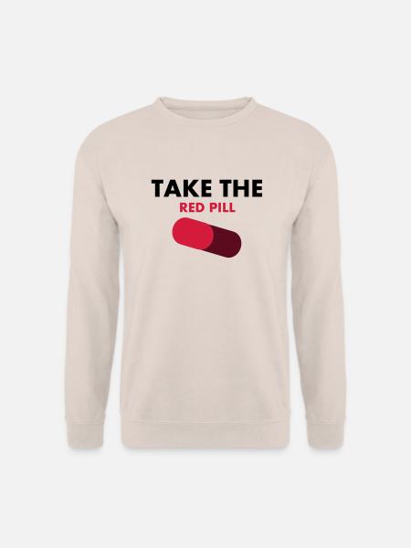 take_the_red_pill - Sweat-shirt Unisexe - sable