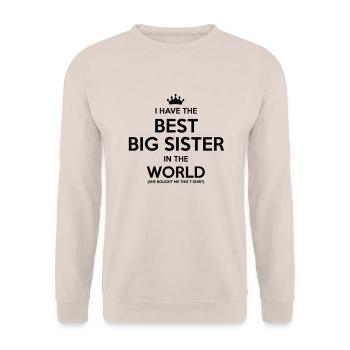 i have the best big sister in the world - Sweat-shirt Unisexe - sable - Devant - Alina (178cm) & Michal (187cm)