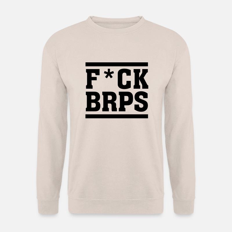 F*CK BRPS - Unisex Sweatshirt - sand