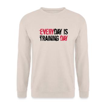 everyday is training day gym muscle strong workout - Unisex Sweatshirt - sand - Front - Alina (178cm) & Michal (187cm)