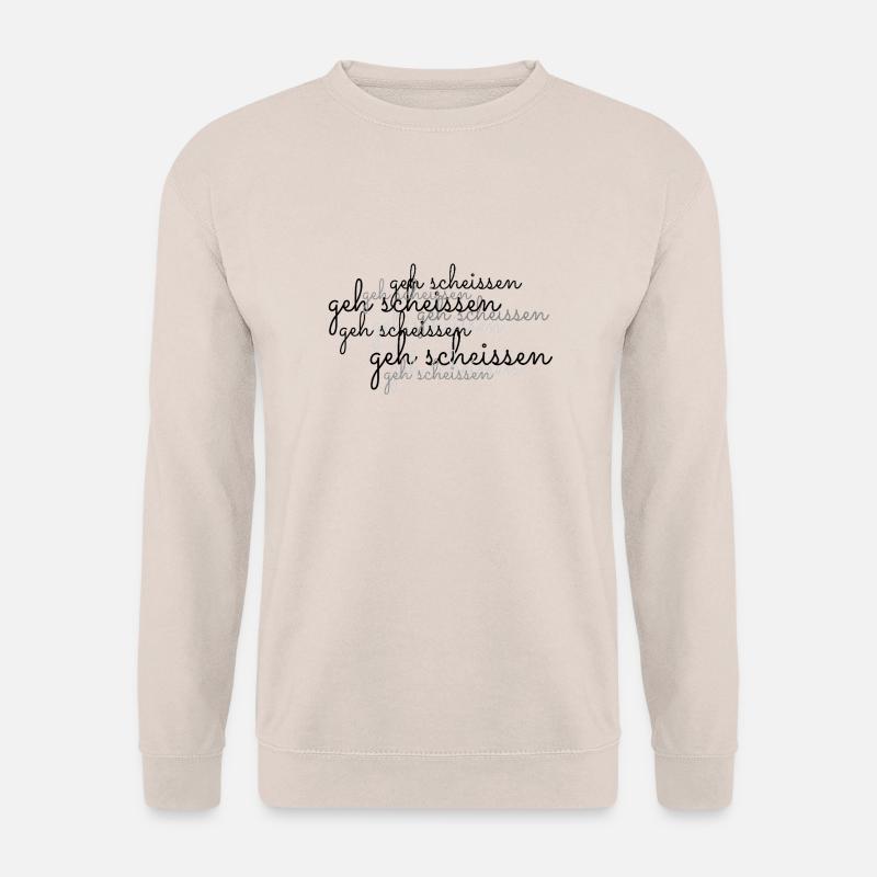 geh scheissen - Unisex Pullover - Sand