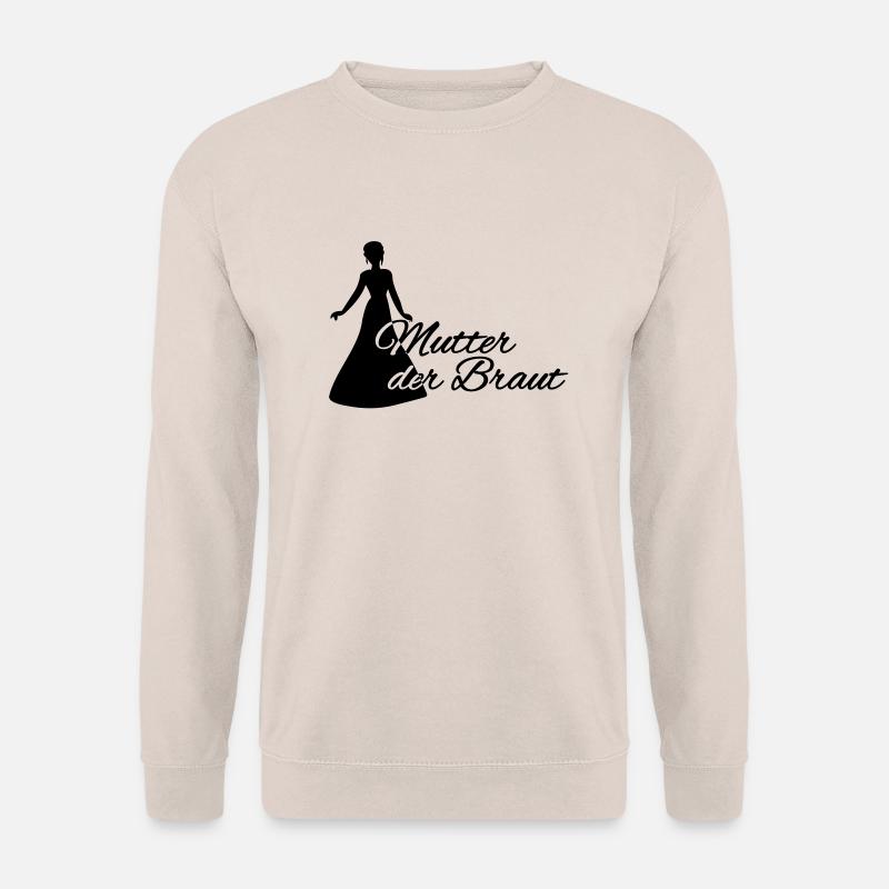Mutter der Braut - Unisex Pullover - Sand