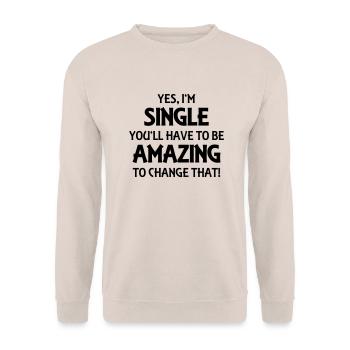 Yes, I'm single - Sweat-shirt Unisexe - sable - Devant - Alina (178cm) & Michal (187cm)