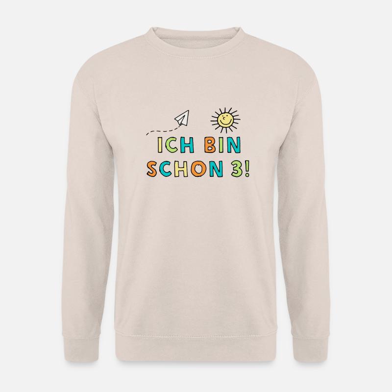 Ich bin schon 3! - Unisex Pullover - Sand