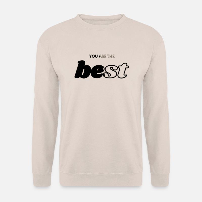 You Are The Best - Unisex Pullover - Sand