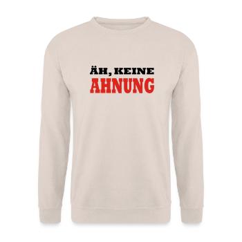 ÄH, KEINE AHNUNG by JAY - Unisex Pullover - Sand - Vorne - Alina (178cm) & Michal (187cm)