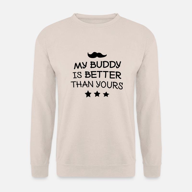 My buddy - Unisex Pullover - Sand