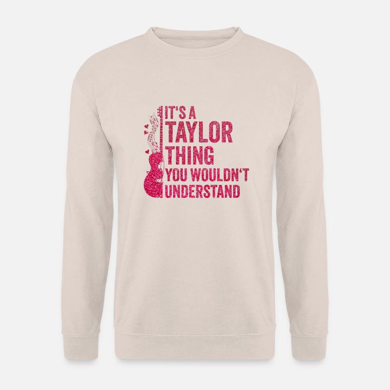 It´s a Taylor Thing Vorname Taylor Taylor - Unisex Pullover - Sand