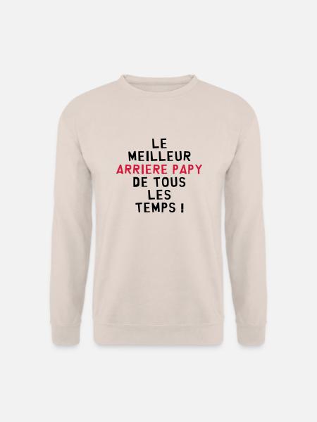 Papy / Grand Père / Famille / Papi / Drôle - Sweat-shirt Unisexe - sable