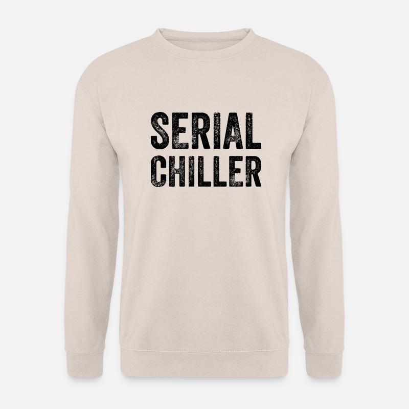 SERIAL CHILLER Lustige Geschenkidee black - Unisex Pullover - Sand