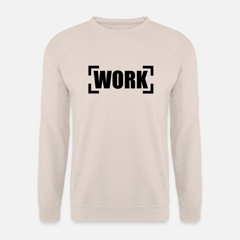 Work - Unisex Sweatshirt - sand