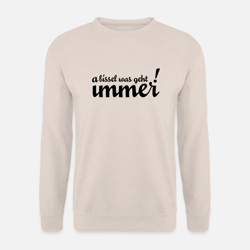 A bissel was geht immer! Bei uns in Minga! - Unisex Pullover - Sand