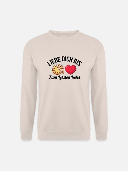 Liebe dich bis zum letzten Keks - Unisex Pullover - Sand