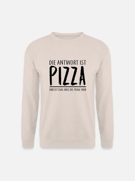 Pizza ist immer richtig - Unisex Pullover - Sand